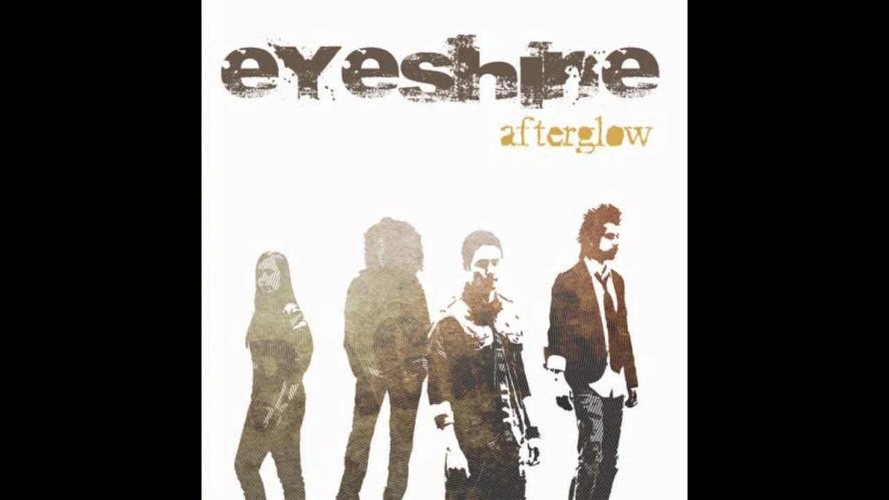 "Shape My Heart" - Eyeshine (Afterglow) - YouTube