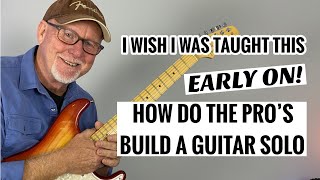 How Do The Pro's Build A Solo On Guitar