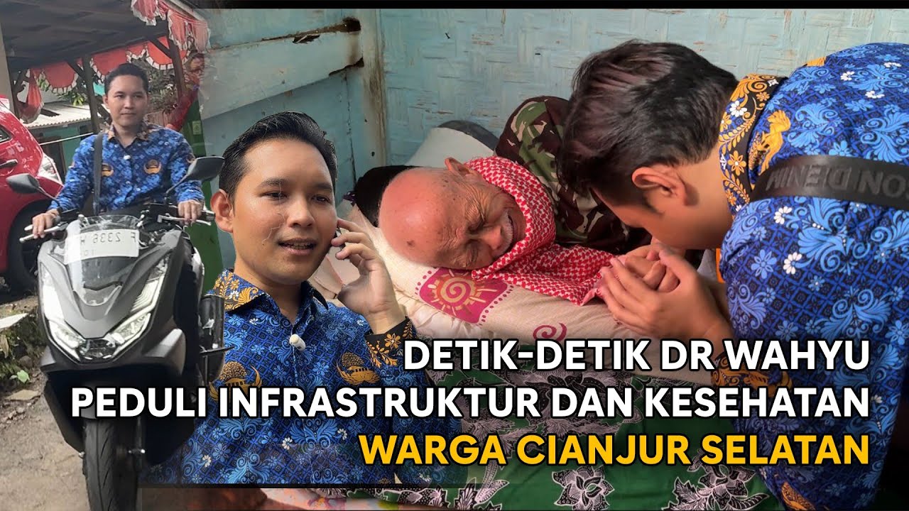 DETIK-DETIK dr WAHYU PEDULI INFRASTRUKTUR DAN KESEHATAN WARGA CIANJUR SELATAN #drwahyu #kdm #ramzi