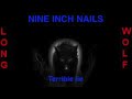 Nine inch nails - Terrible lie - Extended Wolf