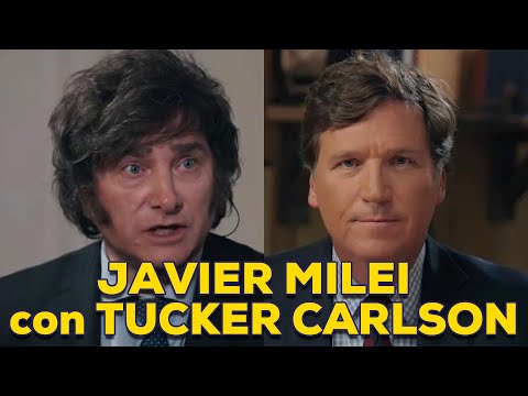 ENTREVISTA DE TUCKER CARLSON A JAVIER MILEI