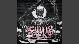 SELLING ROCKS