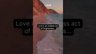 Endless Love, Quick Forgiveness shorts motivational subscribe