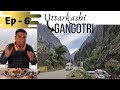 Ep 6 uttarkashi to gangotri dham  uttarakhand tourist places