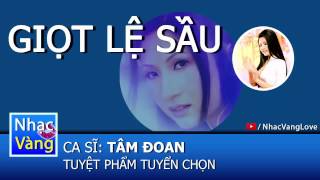 Giọt Lệ Sầu - Tâm Đoan