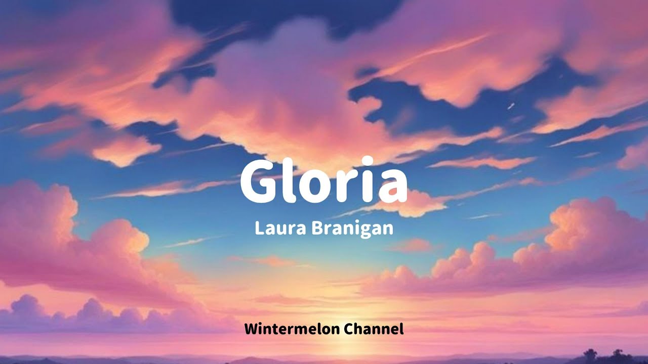Gloria - Laura Branigan (Lyrics Video) - YouTube