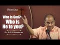 Who is God? Who is He to You? | Dr D.G.S Dhinakaran | Jesus Calls