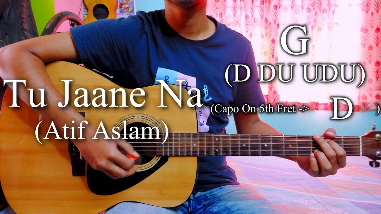 Tu Jaane Na | Atif Aslam | Easy Guitar Chords Lesson+Cover, Strumming Pattern, Progressions..