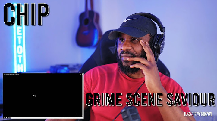 Chip - Grime Scene Savior [Reaction] | LeeToTheVI