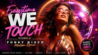 Everytime We Touch (Funky Disco Remix) | Modern Nu-Disco House 2026