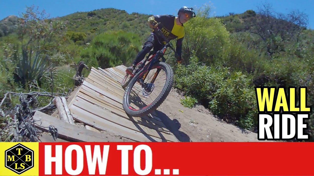 How To Wall Ride On A Mountain Bike Top 4 Tips MTB Skills YouTube