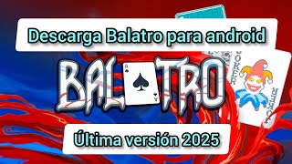 Balatro para android última versión 2025