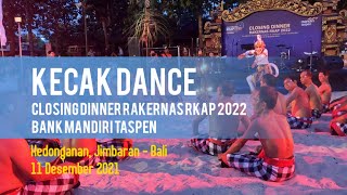 Kecak Dance Performance | Closing Dinner Rakernas RKAP 2022 | Bank Mandiri Taspen