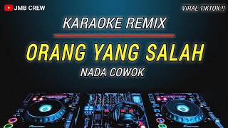 Karaoke Orang Yang Salah - Luvia Band Versi Dj Remix Nada Cowok