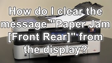 Clear the message Paper Jam Front Rear Brother MFCJ4620DW MFCJ5620DW