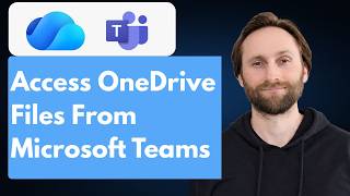 How to Access OneDrive Files from Microsoft Teams [Full Guide 2026]