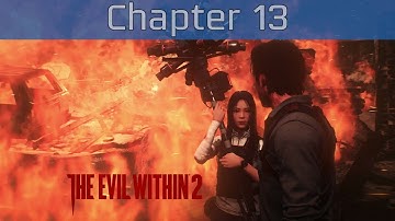 The Evil Within 2 - Chapter 13: Stronghold Walkthrough [HD 1080P/60FPS]