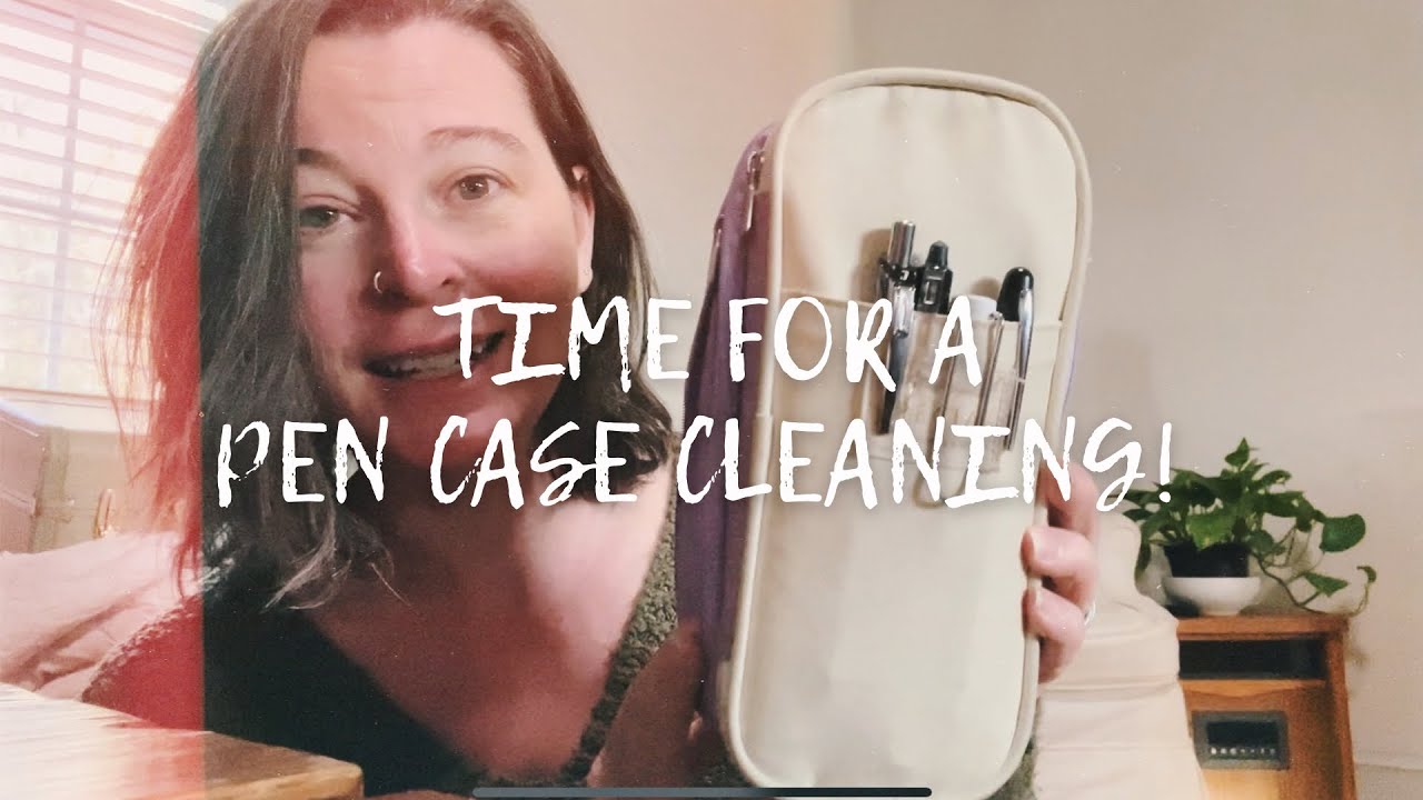 Cleaning out my PEN CASE + giving her a WASHING!