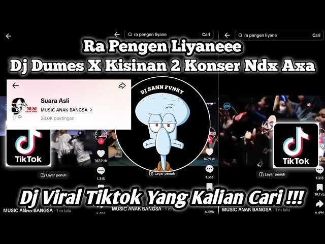 DJ DUMES X KISINAN 2 KONSER NDX AXA | RA PENGEN LIYANE | DJ VIRAL FYP TIKTOK 2024 YANG KALIAN CARI!! class=