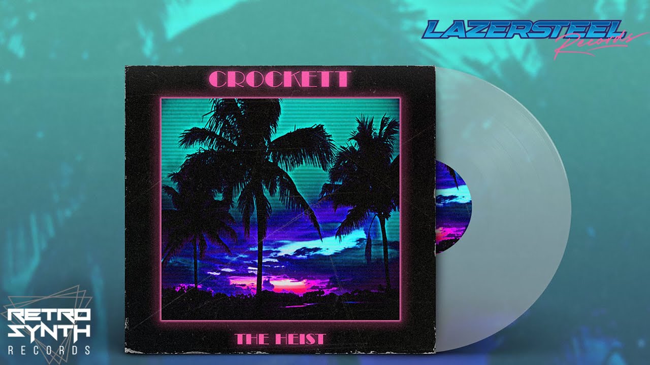 Crockett - The Heist on Vinyl - Pre-Order today from RetroSynth Records