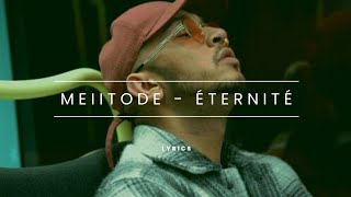 Meiitode - Éternité ( Lyrics )