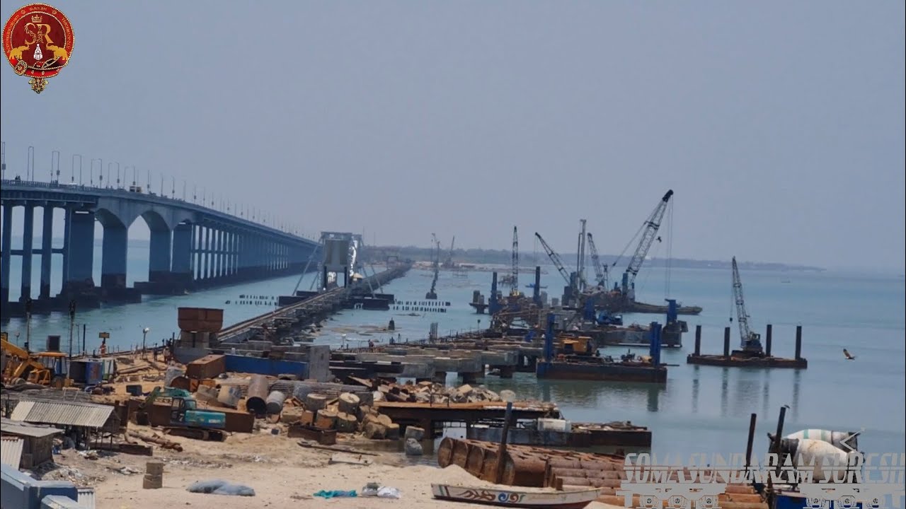 NEW PAMBAN RAIL BRIDGE CONSTRUCTION VIEW FROM ROAD BRIDGE பாம்பன்