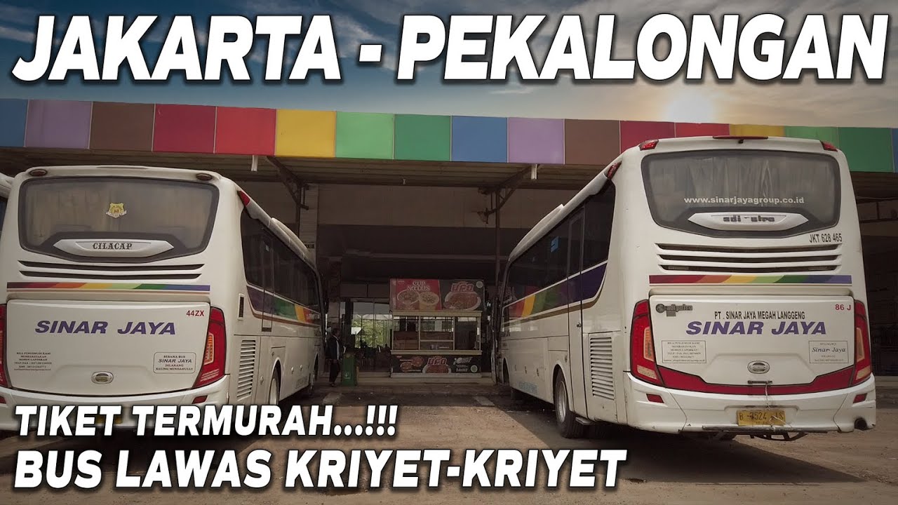 TIKET TERMURAH...!!! NAIK BUS SINAR JAYA JAKARTA PEKALONGAN