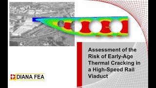 Webinar: Assessment of the Risk of Early-Age Thermal Cracking in a High-Speed Rail Viaduct