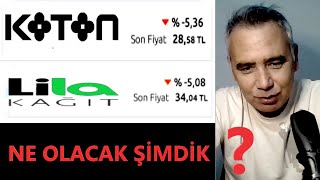 Halka Arz Hisseleri Kapanış Analizi, KOTON - LİLAK  Hisse Yorumu - Ne olacak şimdi ?