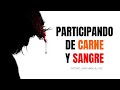 7. Participando de Carne y Sangre - Juan Manuel Vaz