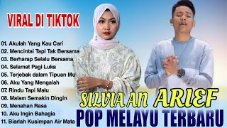 Arief  Ft Silvia An~ Arif Full Album Terbaru 2024 tanpa iklan ~ Full Pop Melayu Terbaru 2023