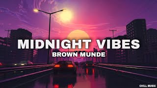 Midnight Vibes [ Chill Music ]