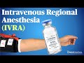 Ivra intravenous regional anesthesia theory tips and tricks