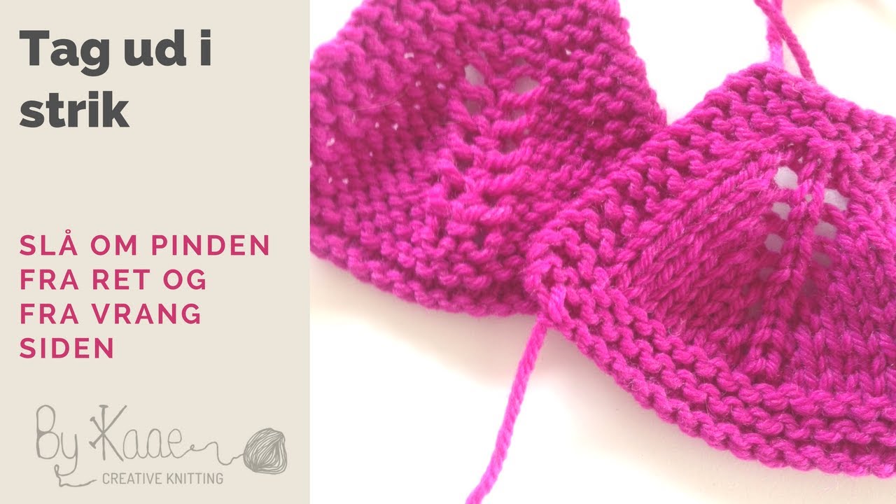 Slå om om pinden (udtagninger i strik) ➿➰