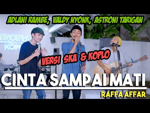 CINTA SAMPAI MATI RAFFA AFFAR (LIVE NGAMEN) BY VALDY NYONK FT ZINIDIN ZIDAN