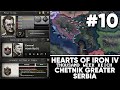 [10] Hearts of Iron IV - TWR - Chetnik Greater Serbia