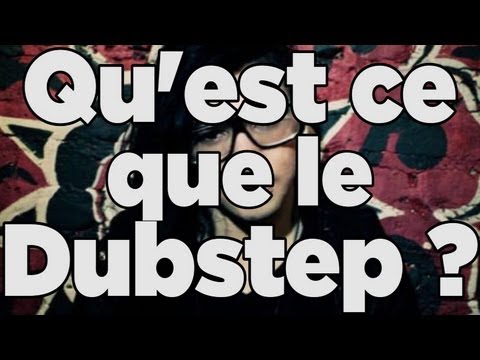 Qu'est ce que le Dubstep ?