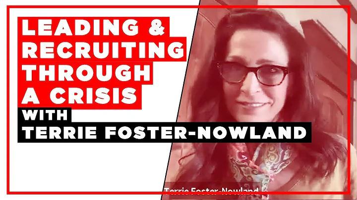 Leading and Recruiting Through a Crisis with Terri...