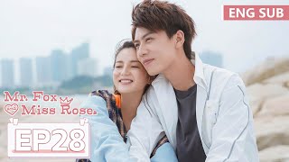 ENG SUB《酋长的男人 Mr. Fox and Miss Rose》EP28——张雅钦，任宥纶 | 腾讯视频-青春剧场