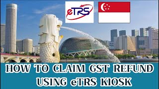 HOW TO CLAIM GST REFUND USING eTRS KIOSK | #singaporechangiairport #singapore