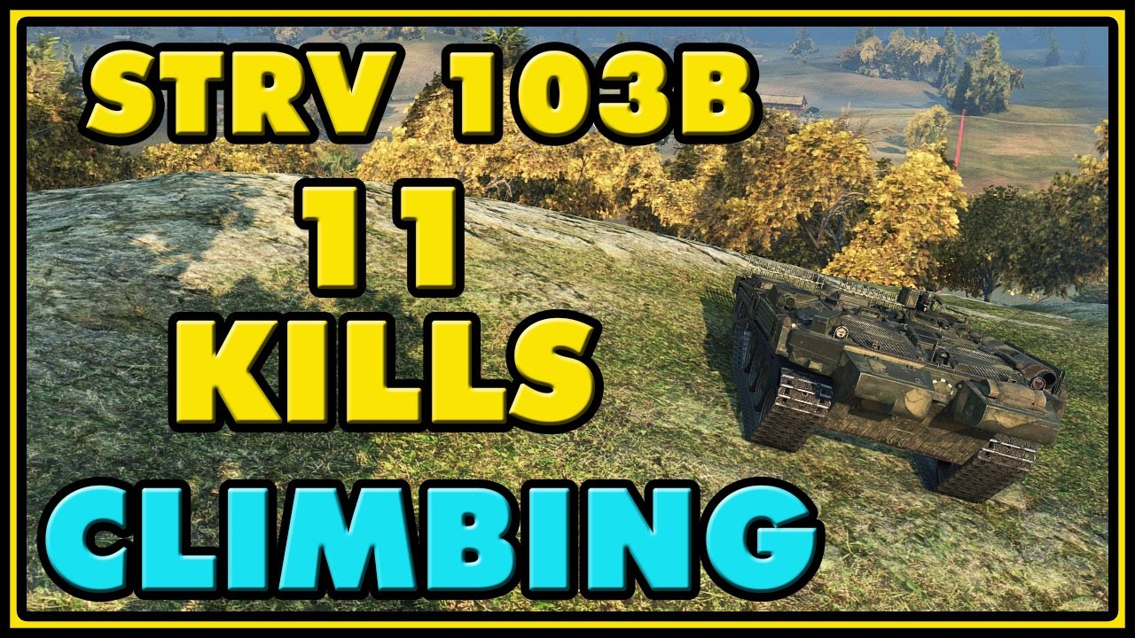 World of Tanks | Climbing - Strv 103B - 11 Kills - 8.9K Damage