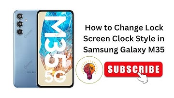 How to Change Lock Screen Clock Style in Samsung Galaxy M35 / M35 5G