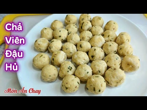 Video Cách Làm CHẢ VIÊN TỪ ĐẬU HỦ Siêu Dai Để Nấu Lẩu,Nấu... - youtube