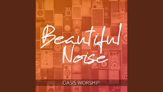 Video thumbnail of "Oasis Worship - Unstoppable"