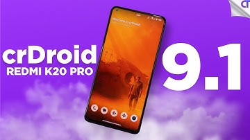 Crdroid 9.1 ROM For Redmi K20 Pro - Leica Camera & Smooth Experience 🤩