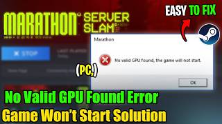 Fix Marathon No Valid GPU Found Error | Game Won’t Start Solution
