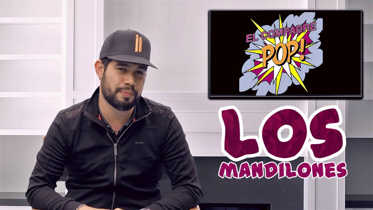Los Mandilones El Compadre Pop YouTube