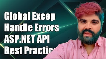 Global Exception Handling in ASP.NET Web API 2: Best Practices and Solutions