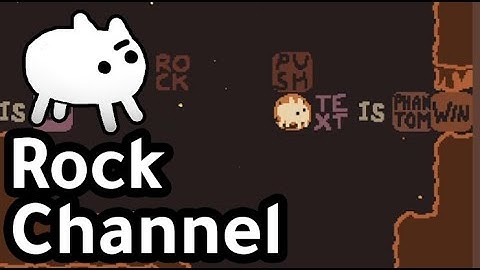 Baba Is You: Custom Level - Rock Channel