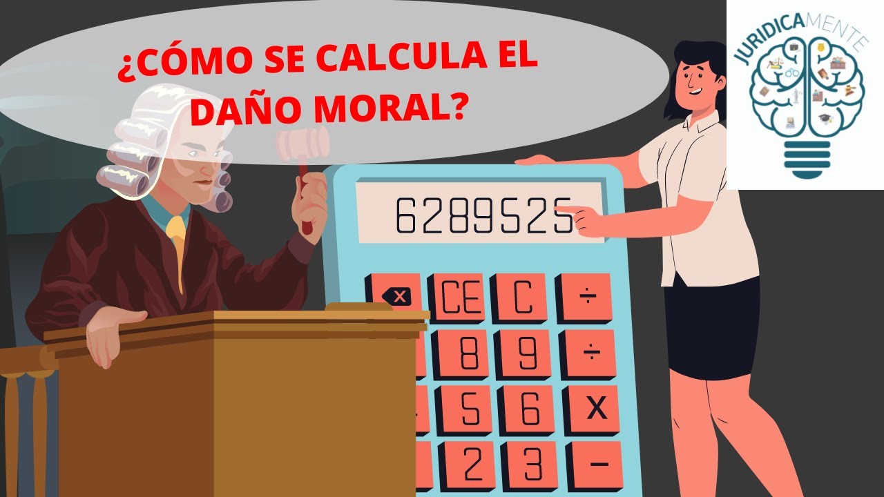 ¿CÓMO SE CALCULA EL DAÑO MORAL